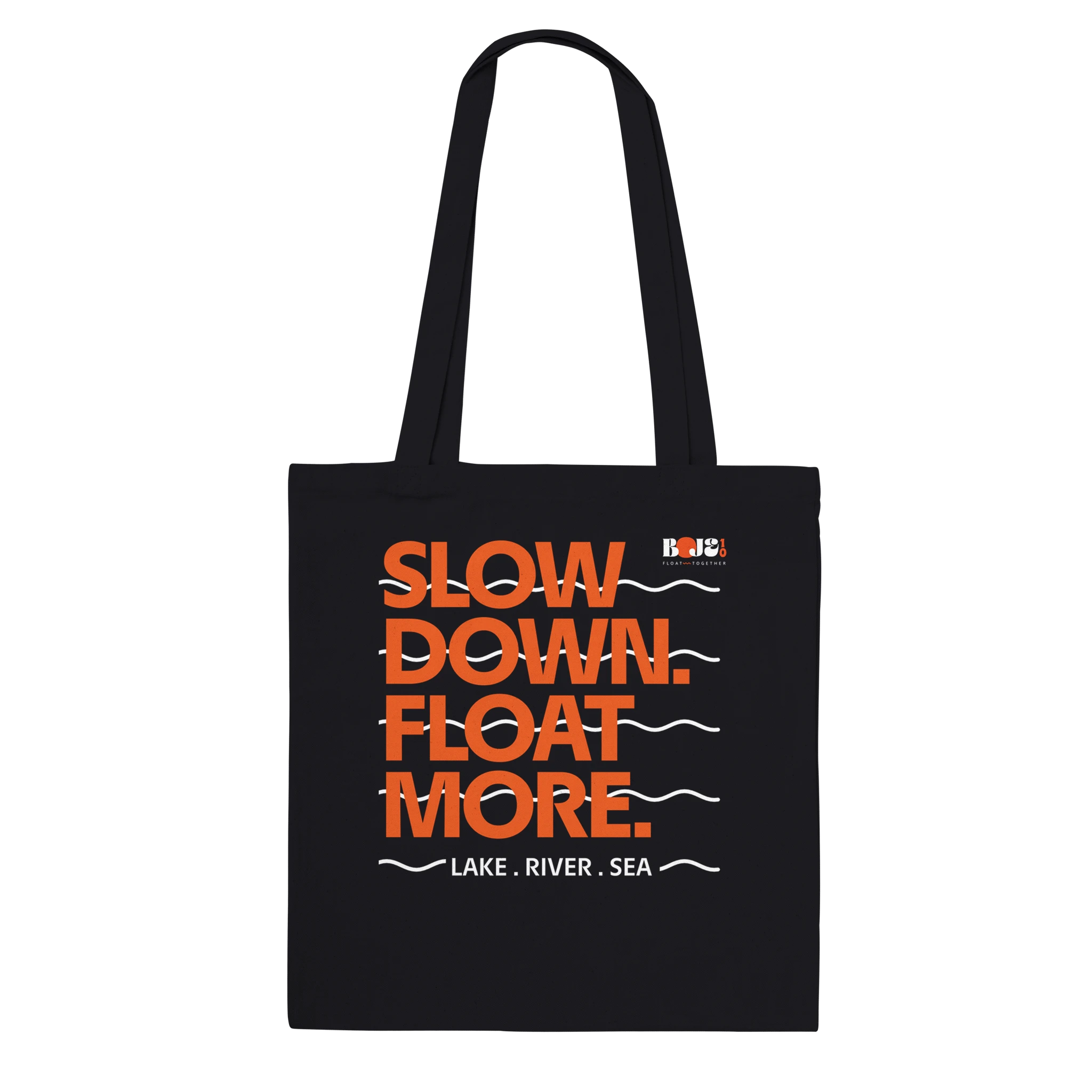 Schwarze Boje10 Tragetasche mit Slow Down. Float More. Design
